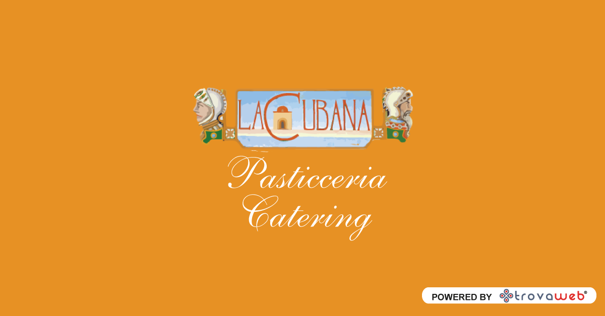 Pâtisserie Gastronomie et catering La Cubana - Palerme